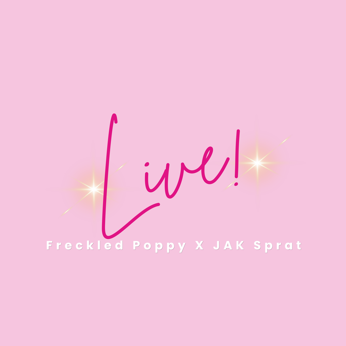 Freckled Poppy X JAK Sprat Live