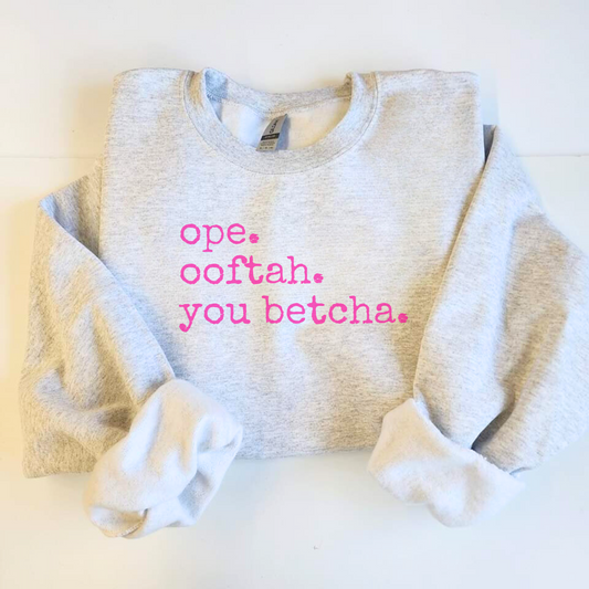 "Ope" Sweatshirts